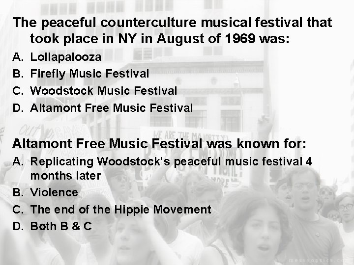The peaceful counterculture musical festival that took place in NY in August of 1969