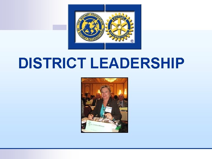 DISTRICT LEADERSHIP 