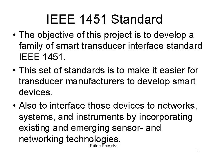 IEEE 1451 Standard • The objective of this project is to develop a family