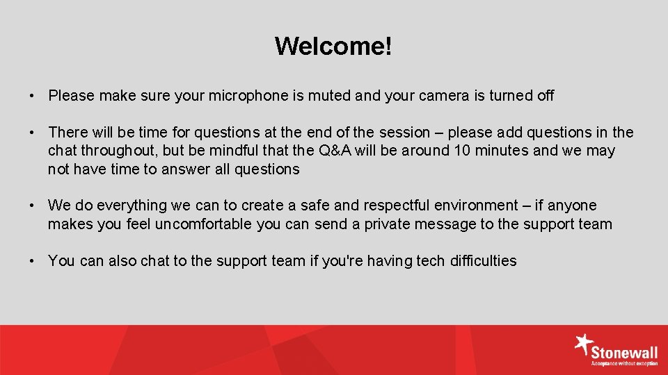 Welcome! • Please make sure your microphone is muted and your camera is turned