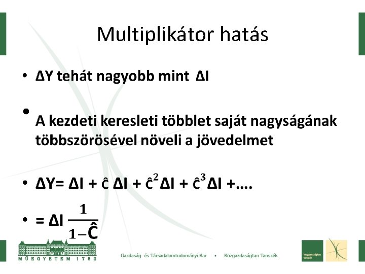 Multiplikátor hatás • 