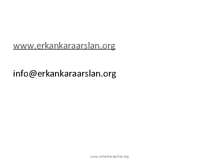 www. erkankaraarslan. org info@erkankaraarslan. org www. erkankaraarslan. org 