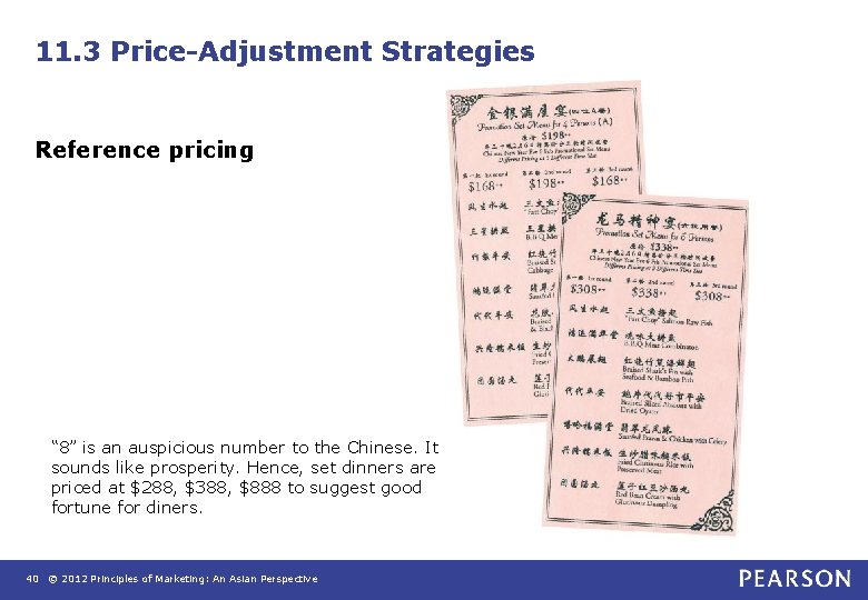 11. 3 Price-Adjustment Strategies Reference pricing “ 8” is an auspicious number to the