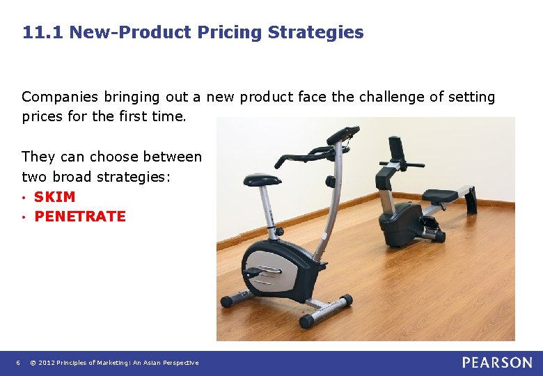 11. 1 New-Product Pricing Strategies Companies bringing out a new product face the challenge