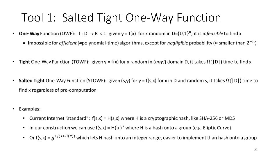 Tool 1: Salted Tight One-Way Function 21 