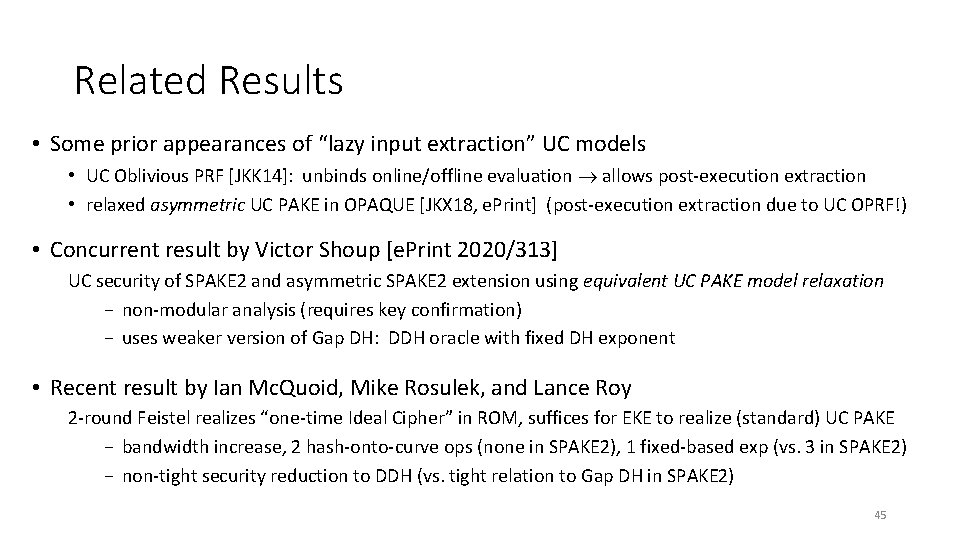 Related Results • Some prior appearances of “lazy input extraction” UC models • UC