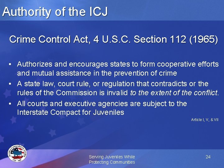 Authority of the ICJ Crime Control Act, 4 U. S. C. Section 112 (1965)