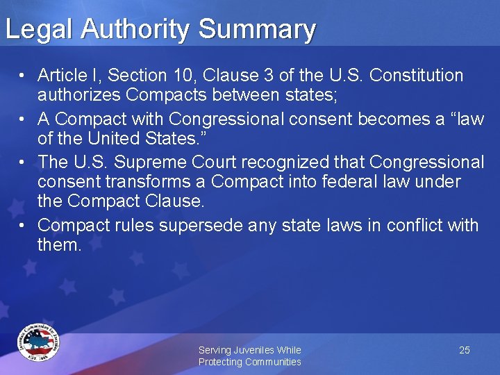 Legal Authority Summary • Article I, Section 10, Clause 3 of the U. S.