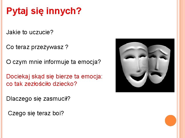 Pytaj się innych? Jakie to uczucie? Co teraz przeżywasz ? O czym mnie informuje