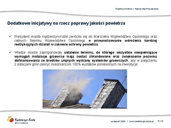 Czyste powietrze – Nasza wspólna sprawa Dodatkowe inicjatywy na rzecz poprawy jakości powietrza ü