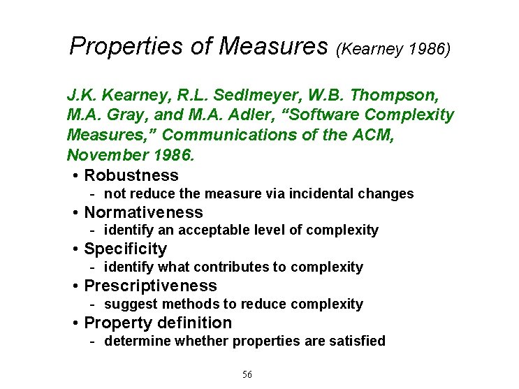 Properties of Measures (Kearney 1986) J. K. Kearney, R. L. Sedlmeyer, W. B. Thompson, Properties of Measures (Kearney 1986) J. K. Kearney, R. L. Sedlmeyer, W. B. Thompson,
