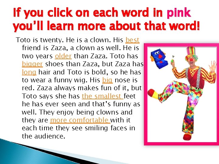 If you click on each word in pink you’ll learn more about that word! If you click on each word in pink you’ll learn more about that word!