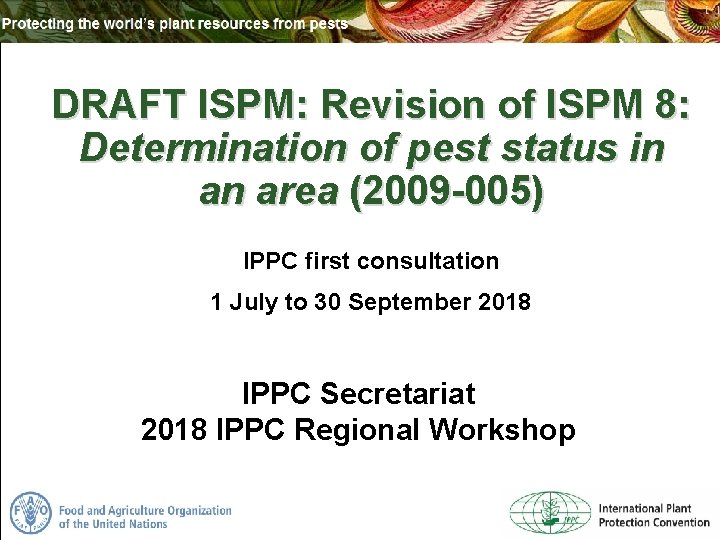 DRAFT ISPM: Revision of ISPM 8: Determination of pest status in an area (2009