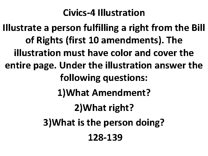 Civics-4 Illustration Illustrate a person fulfilling a right from the Bill of Rights (first