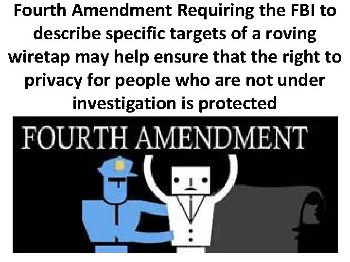 Fourth Amendment Requiring the FBI to describe specific targets of a roving wiretap may