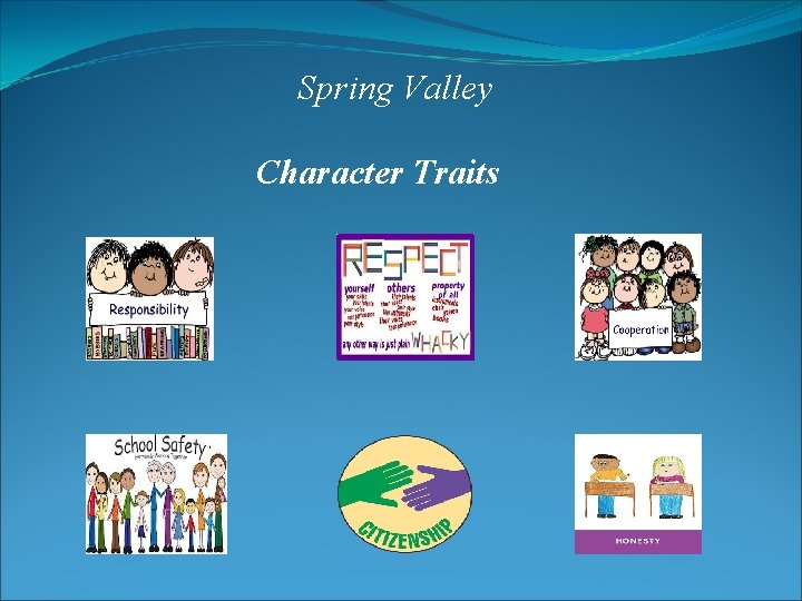 Spring Valley Character Traits 