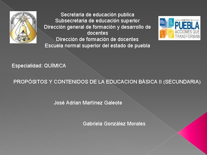 Secretaria de educación publica Subsecretaria de educación superior Dirección general de formación y desarrollo