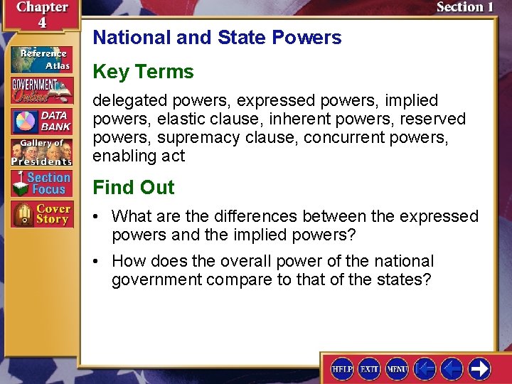 National and State Powers Key Terms delegated powers, expressed powers, implied powers, elastic clause,