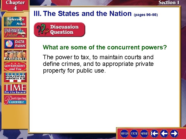 III. The States and the Nation (pages 96– 98) What are some of the