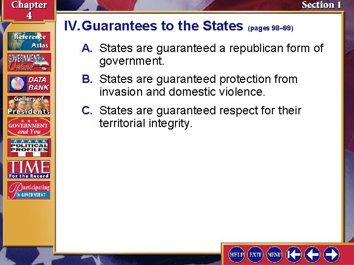 IV. Guarantees to the States (pages 98– 99) A. States are guaranteed a republican