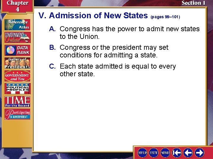 V. Admission of New States (pages 99– 101) A. Congress has the power to