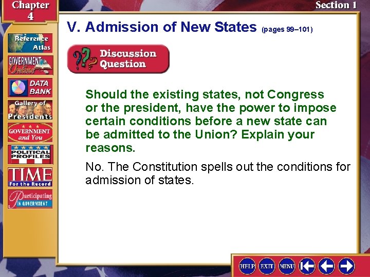 V. Admission of New States (pages 99– 101) Should the existing states, not Congress