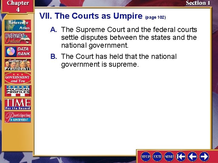 VII. The Courts as Umpire (page 102) A. The Supreme Court and the federal