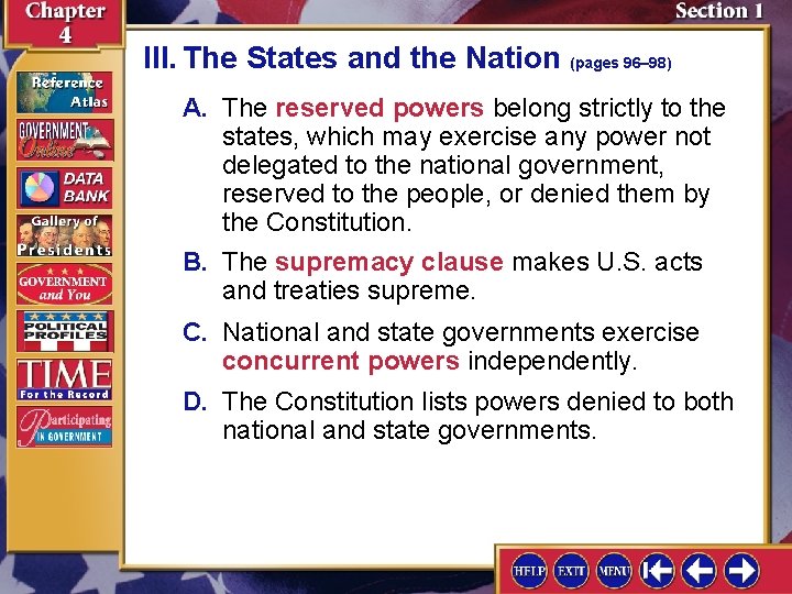 III. The States and the Nation (pages 96– 98) A. The reserved powers belong