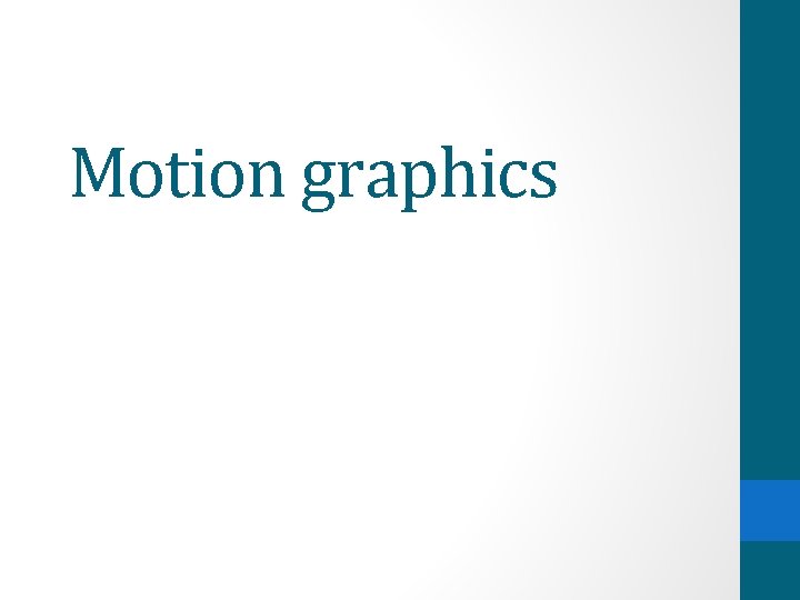 Motion graphics 