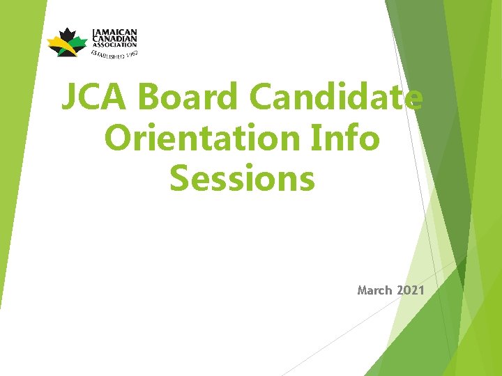 JCA Board Candidate Orientation Info Sessions March 2021 