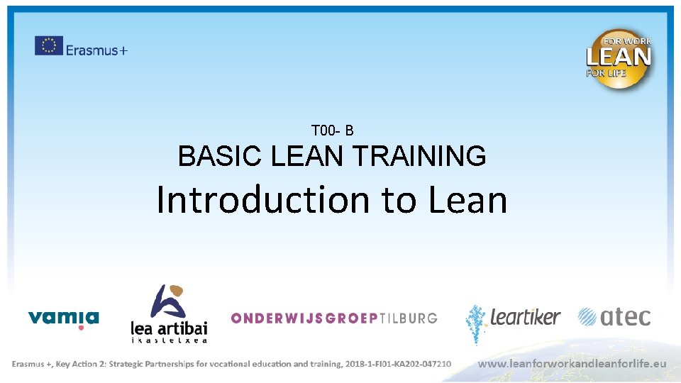 T 00 - B BASIC LEAN TRAINING Introduction to Lean 
