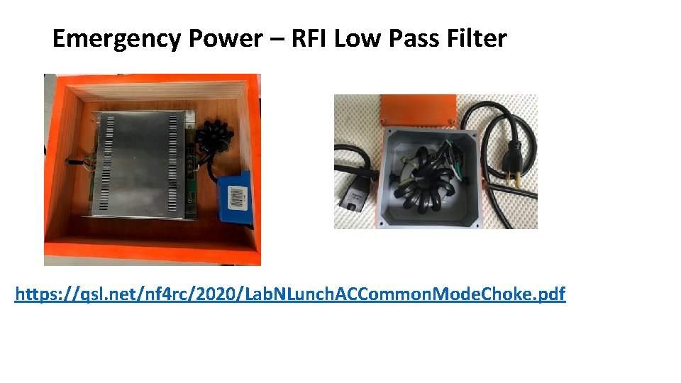 Emergency Power – RFI Low Pass Filter https: //qsl. net/nf 4 rc/2020/Lab. NLunch. ACCommon.