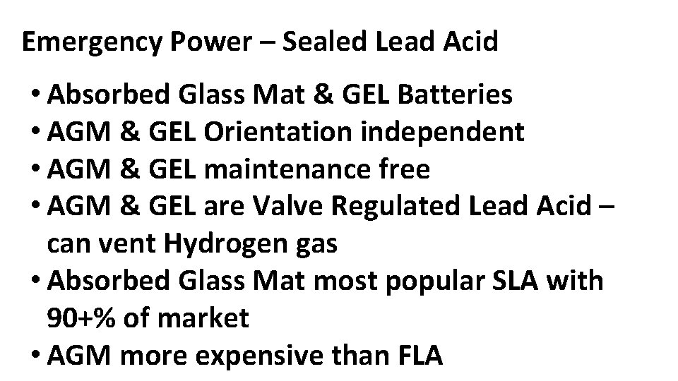 Emergency Power – Sealed Lead Acid • Absorbed Glass Mat & GEL Batteries •