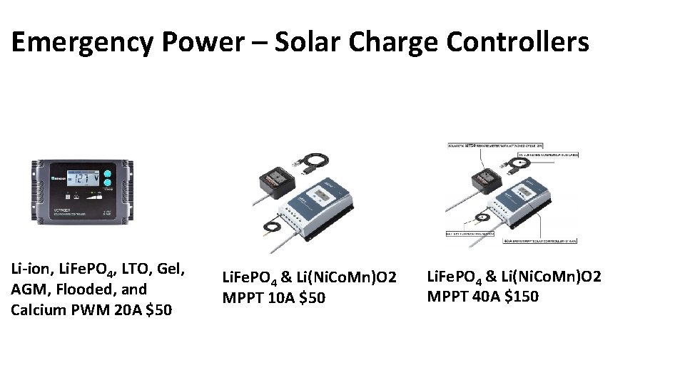 Emergency Power – Solar Charge Controllers Li-ion, Li. Fe. PO 4, LTO, Gel, AGM,