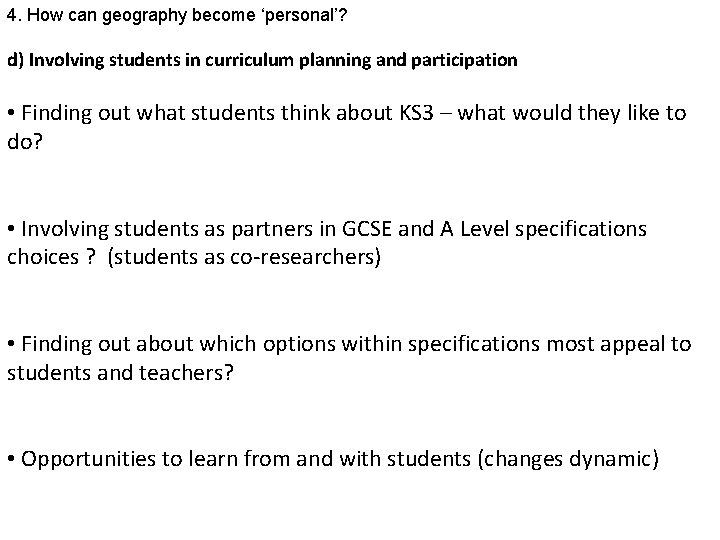 4. How can geography become ‘personal’? d) Involving students in curriculum planning and participation