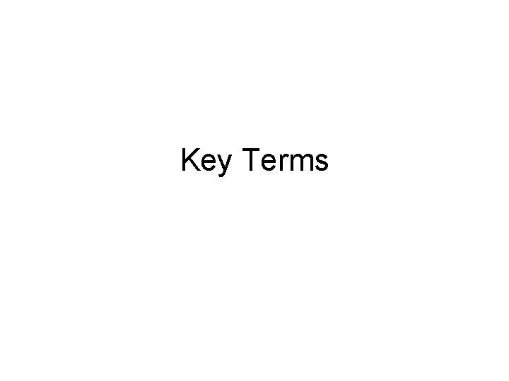 Key Terms 