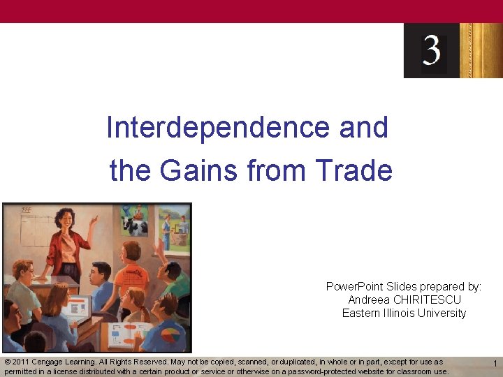 Interdependence and the Gains from Trade Power. Point Slides prepared by: Andreea CHIRITESCU Eastern