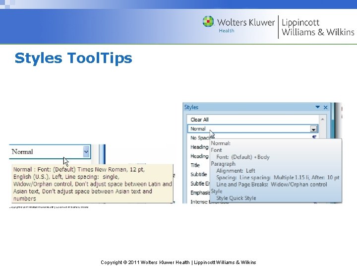 Styles Tool. Tips Copyright © 2011 Wolters Kluwer Health | Lippincott Williams & Wilkins