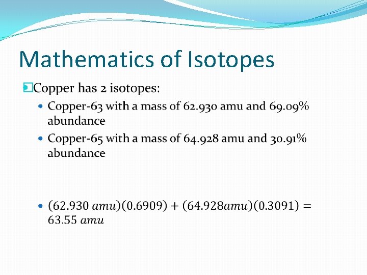 Mathematics of Isotopes � 