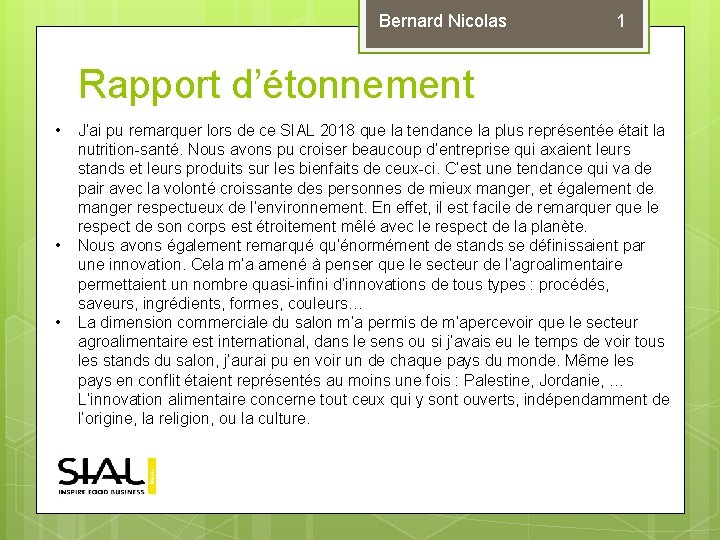 Bernard Nicolas 1 Rapport d’étonnement • • • J’ai pu remarquer lors de ce