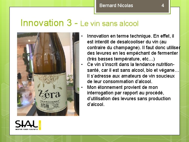 Bernard Nicolas 4 Innovation 3 - Le vin sans alcool • Innovation en terme