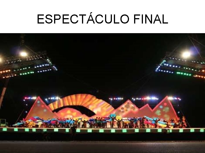 ESPECTÁCULO FINAL 