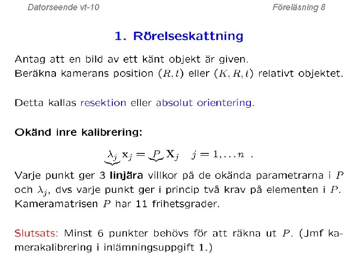 Datorseende vt-10 Föreläsning 8 