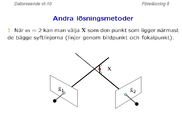 Datorseende vt-10 Föreläsning 8 