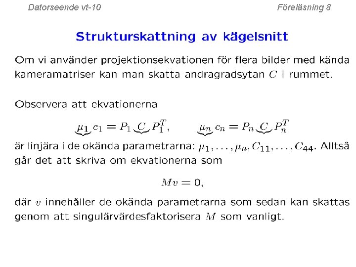 Datorseende vt-10 Föreläsning 8 