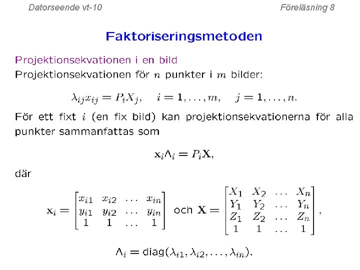 Datorseende vt-10 Föreläsning 8 