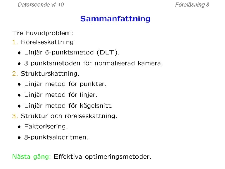 Datorseende vt-10 Föreläsning 8 