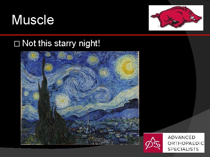 Muscle � Not this starry night! 