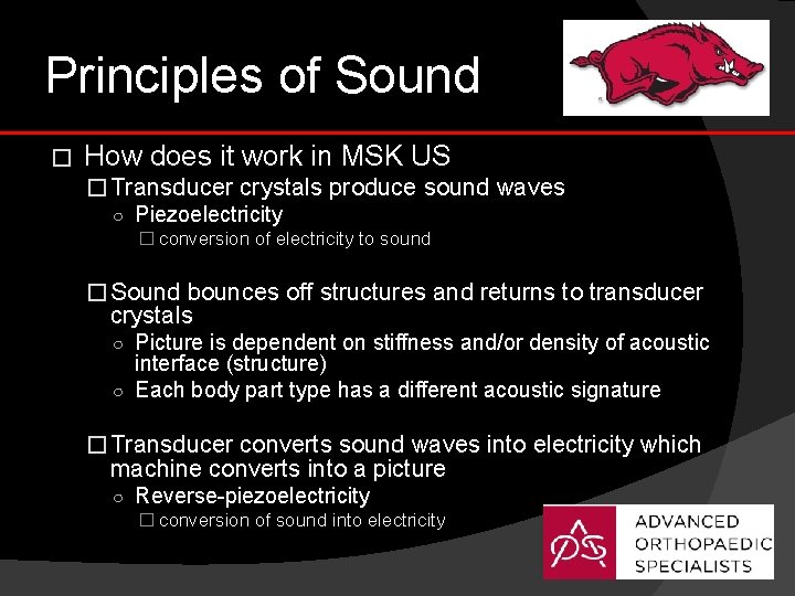 Principles of Sound � How does it work in MSK US � Transducer crystals