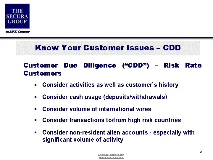 Know Your Customer Issues – CDD Customer Due Diligence (“CDD”) – Risk Rate Customers